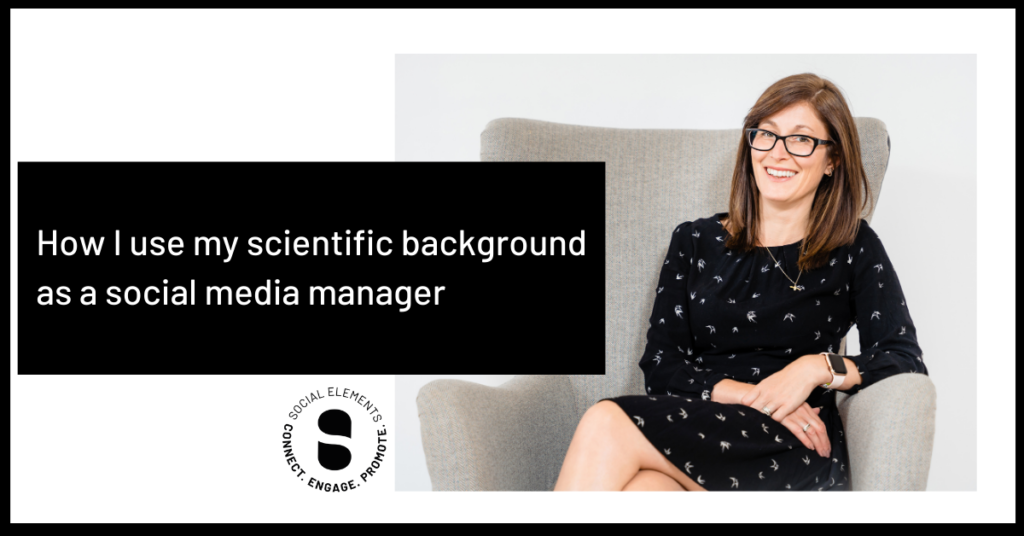 How I use my scientific background as a social media manager