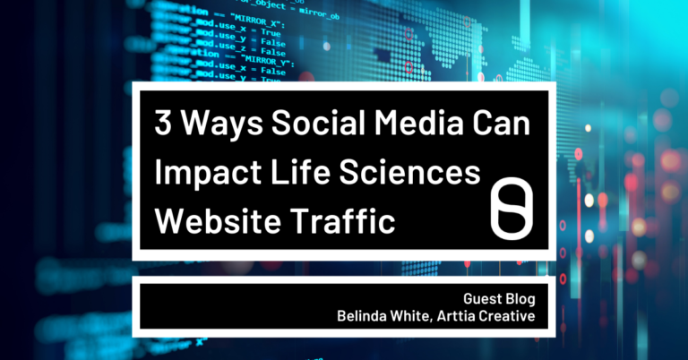 3 ways social media can impact life sciences website traffic