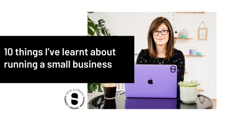 10 things I’ve learnt about running a small business