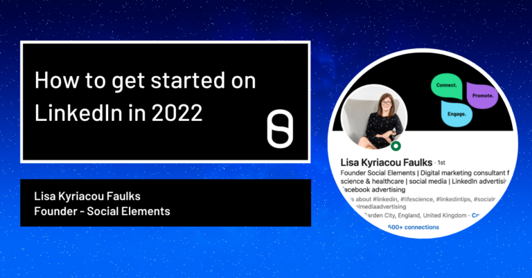 How to get started on LinkedIn in 2022